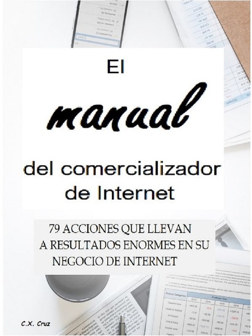 Title details for El manual del comercializador de Internet by C.X. Cruz - Available